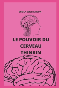 Le Pouvoir Du Cerveau Thinkin
