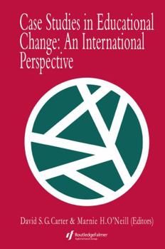 Hardcover Case Studies In Educational Change: An International Perspective Book