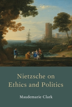 Paperback Nietzsche on Ethics and Politics Book