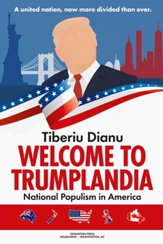 Paperback Welcome to Trumplandia: National Populism in America Book