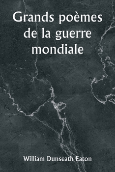 Paperback Grands poèmes de la guerre mondiale [French] Book