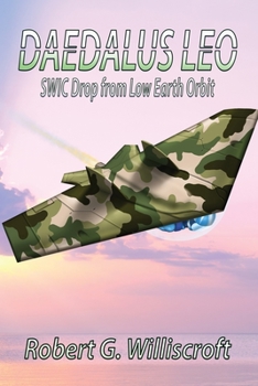 Paperback Daedalus LEO: SWIC Drop from Low Earth Orbit Book