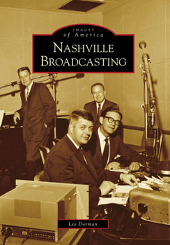 Nashville Broadcasting - Book  of the Images of America: Tennessee