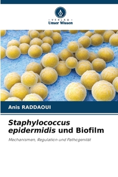 Staphylococcus epidermidis und Biofilm (German Edition)