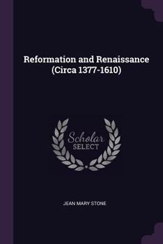 Paperback Reformation and Renaissance (Circa 1377-1610) Book