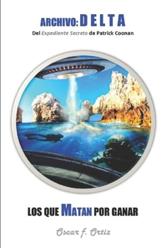 Paperback Los Que Matan Por Ganar: Del Expediente Secreto de Patrick Coonan [Spanish] Book