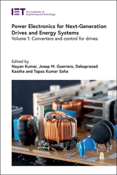 Hardcover Power Electronics for Next-Generation Drives and Energy Systems: Converters and Control for Drives Book