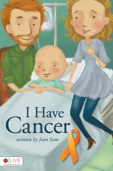 Paperback I Have Cancer Book