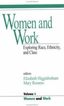 Paperback Women and Work: Vol 6: Exploring Race, Ethnicity and Class Book
