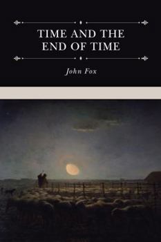 Hardcover Time and the End of Time Book