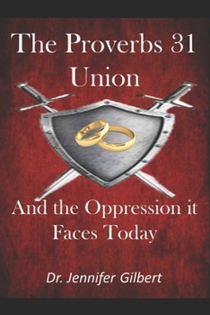 Paperback The Proverbs 31 Union and the Oppression It Faces Today Book