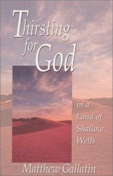 Paperback Thirsting for God: In a Land of Shallow Wells Book