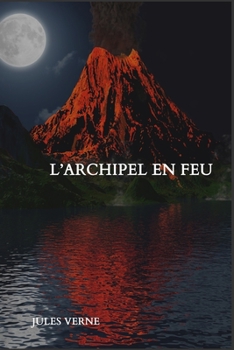 Paperback L'archipel en feu [French] Book