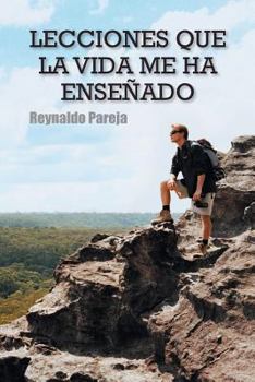 Paperback Lecciones Que La Vida Me Ha Ensenado [Spanish] Book