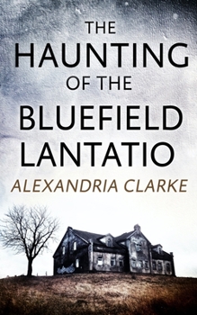 Paperback The Haunting of Bluefield Plantation Book
