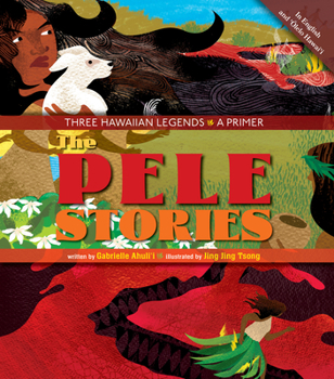 Hardcover The Pele Stories: Three Hawaiian Legends: A Primer Book