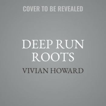 Audio CD Deep Run Roots: Stories and Recipes from My Corner of the South Library Edition Book