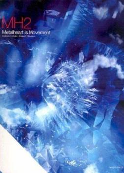 Paperback Mh2: Metalheart Is Movement [With DVD-ROM] Book