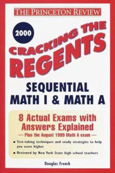 Paperback Cracking the Regents Sequential Math I & Math A, 2000 Edition (Princeton Review) Book