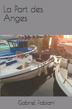 Paperback La Part des Anges [French] Book