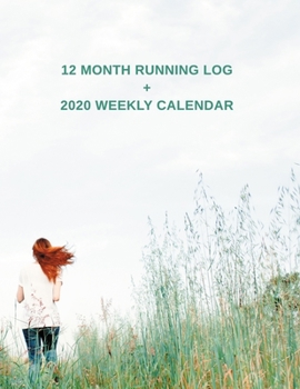 Paperback 2020 Running Log Book: Daily, Weekly & Monthly Runner Diary with 2020 Weekly Calendar, 120 Pages, 8.5 x 11 Size Book