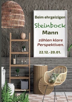 Paperback Beim ehrgeizigen Steinbock Mann zählen klare Perspektiven: Sternzeichen Analyse mit Lesespaß [German] Book