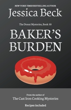 Baker's Burden - Book #50 of the Donut Shop Mysteries