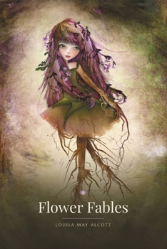 Flower Fables (The Lightbound Library)