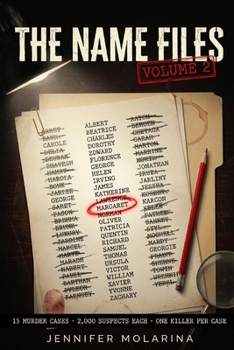 The Name Files - Volume 2: 15 Murder Cases · 2,000 Suspects Each · One Killer Per Case