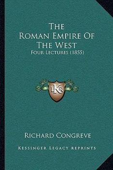 The Roman Empire Of The West: Four Lectures