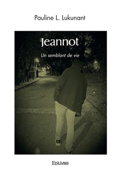 Paperback Jeannot: Un semblant de vie [French] Book