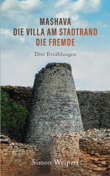 Paperback Mashava - Die Villa am Stadtrand - Die Fremde: Drei Erzählungen [German] Book