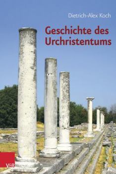 Hardcover Geschichte Des Urchristentums: Ein Lehrbuch [German] Book