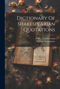 Paperback Dictionary Of Shakespearian Quotations Book