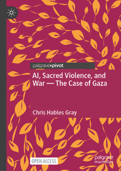 Hardcover Ai, Sacred Violence, and War--The Case of Gaza Book