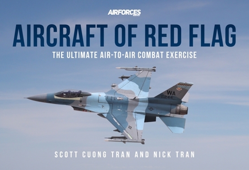 Paperback Aircraft of Red Flag: The Ultimate Air-To-Air Combat Exercise Book