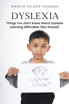 Dyslexia: Things You Don't Know About Dyslexia Learning Difficulties