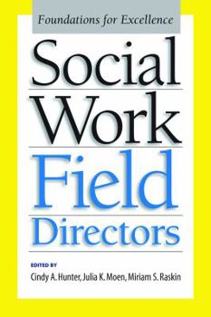 Paperback Social Work Field Directors: Foundations for Excellence Book