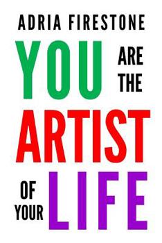 Paperback You Are the Artist of Your Life Book