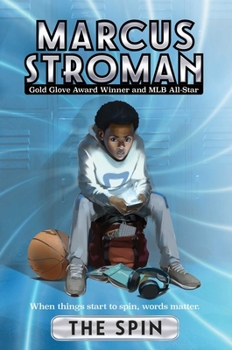 The Spin (2) - Book #2 of the Marcus Stroman