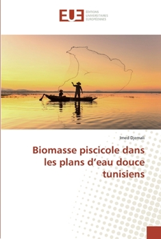 Paperback Biomasse piscicole dans les plans d'eau douce tunisiens [French] Book
