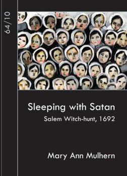 Sleeping With Satan: Salem Witch-hunt, 1692