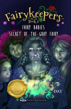 Paperback Fairykeepers Book 3: Fairy Babies: Secret of the Gray Fairy Book