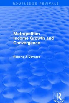 Paperback Metropolitan Income Growth and Convergence Book