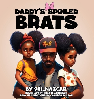 Hardcover Daddy's Spoiled Brats Book