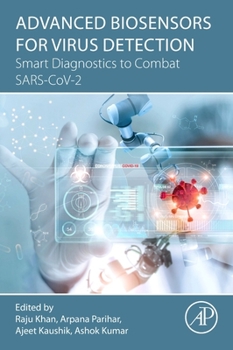 Paperback Advanced Biosensors for Virus Detection: Smart Diagnostics to Combat Sars-Cov-2 Book