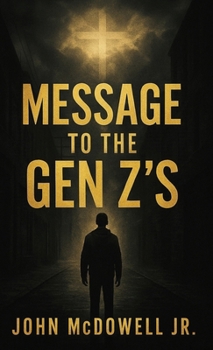 Hardcover Message To The Gen Z's: A Journey of Focus, Faith, and Purpose Book