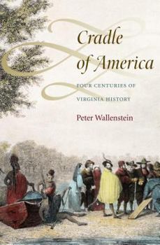 Hardcover Cradle of America: Four Centuries of Virginia History Book