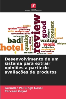 Desenvolvimento de um sistema para extrair opiniões a partir de avaliações de produtos (Portuguese Edition)