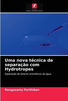 Paperback Uma nova técnica de separação com Hydrotropes [Portuguese] Book